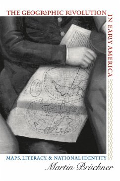 The Geographic Revolution in Early America (eBook, ePUB) - Brückner, Martin