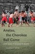 Anetso, the Cherokee Ball Game (eBook,... - Bild 1