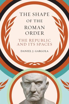 The Shape of the Roman Order (eBook, ePUB)
