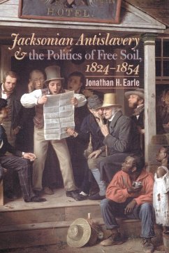 Cover Jacksonian Antislavery and the Politics of Free Soil, 1824-1854 (eBook, ePUB)
