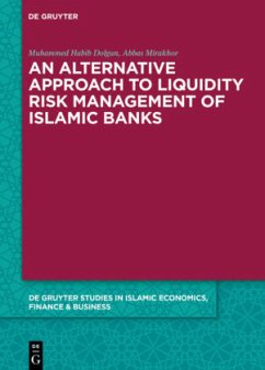 An alternative Approach to Liquidity Risk Management of Islamic Banks - Dolgun, Muhammed Habib;Mirakhor, Abbas