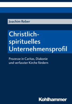 Christlich-spirituelles Unternehmensprofil - Reber, Joachim