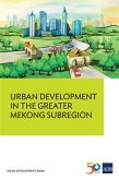 Urban Development in the Greater Mekong Subregion (eBook, ePUB)