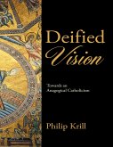 Deified Vision: Towards an Anagogical Catholicism (eBook, ePUB)