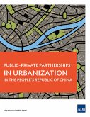 Public-Private Partnerships in Urbanization in the People's Republic of China (eBook, ePUB)