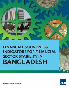 Financial Soundness Indicators for Financial Sector Stability in Bangladesh (eBook, ePUB) - Raihan, Selim