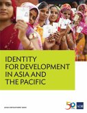 Identity for Development in Asia and the Pacific (eBook, ePUB) Identity for Development in Asia and the Pacific (eBook, ePUB)