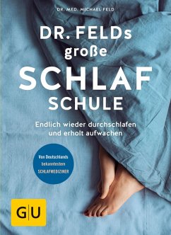 Dr. Felds große Schlafschule (eBook, ePUB) - Feld, Michael