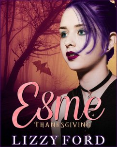 Thanksgiving (Esme Novella Trilogy, #2) (eBook, ePUB) - Ford, Lizzy