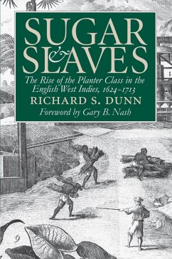 Sugar and Slaves (eBook, ePUB) - Dunn, Richard S.