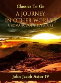 A Journey in Other Worlds: A Romance of the Future (eBook, ePUB)