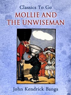 Mollie and the Unwiseman (eBook, ePUB) - Bangs, John Kendrick