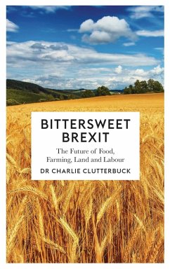 Bittersweet Brexit (eBook, ePUB) - Clutterbuck, Charlie