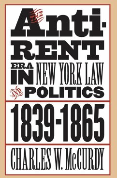 Cover The Anti-Rent Era in New York Law and Politics, 1839-1865 (eBook, ePUB)