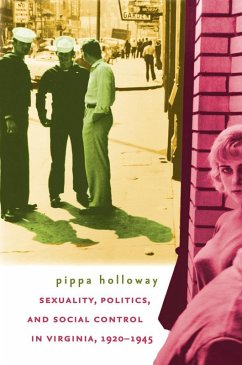 Cover Sexuality, Politics, and Social Control in Virginia, 1920-1945 (eBook, ePUB)