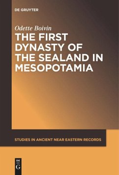 The First Dynasty of the Sealand in Mesopotamia - Boivin, Odette