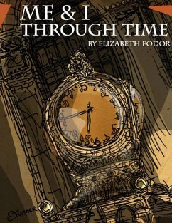 Me & I Through Time (eBook, ePUB) Cover Me & I Through Time (eBook, ePUB)
