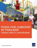 Fossil Fuel Subsidies in Thailand (eBook, ePUB)