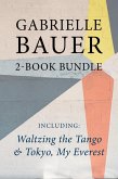 Gabrielle Bauer 2-Book Bundle (eBook, ePUB)
