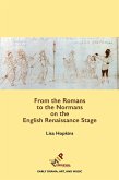 From the Romans to the Normans on the English Renaissance Stage (eBook, PDF) From the Romans to the Normans on the English Renaissance Stage (eBook, PDF)