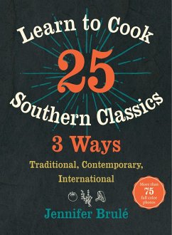 Cover Learn to Cook 25 Southern Classics 3 Ways (eBook, ePUB)