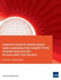 Innovations in Knowledge and Learning for Competitive Higher Education in Asia and the Pacific (eBook, ePUB)