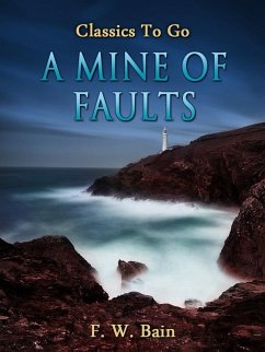 A Mine of Faults (eBook, ePUB) - Bain, F. W.