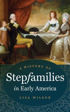 Cover A History of Stepfamilies in Early America (eBook, ePUB)