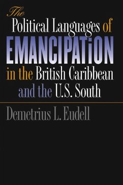 Cover The Political Languages of Emancipation in the British Caribbean and the U.S. South (eBook, ePUB)