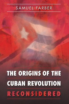The Origins of the Cuban Revolution Reconsidered (eBook, ePUB)