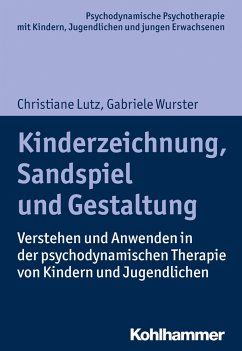 Kinderzeichnung, Sandspiel und Gestaltung - Lutz, Christiane;Wurster, Gabriele