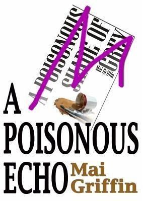 A Poisonous Echo (eBook, ePUB) A Poisonous Echo (eBook, ePUB)