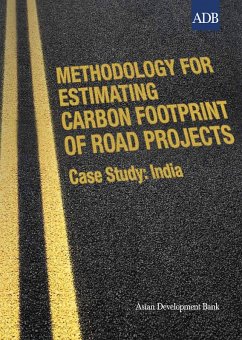 Methodology for Estimating Carbon Footprint of Road Projects (eBook, ePUB)