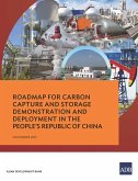 Roadmap for Carbon Capture and Storage Demonstration and Deployment in the People's Republic of China (eBook, ePUB)