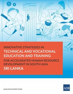 Innovative Strategies in Technical and Vocational Education and Training for Accelerated Human Resource Development in South Asia: Sri Lanka (eBook, ePUB)