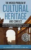 The Wicked Problem of Cultural Heritage and Conflict (eBook, ePUB)