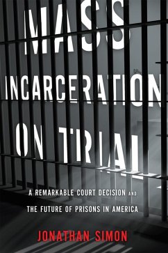 Mass Incarceration on Trial (eBook, ePUB) - Simon, Jonathan