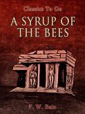 A Syrup of the Bees (eBook, ePUB)
