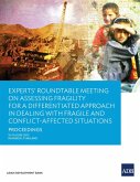 Experts' Roundtable Meeting on Assessing Fragility for a Differentiated Approach in Dealing with Fragile and Conflict-Affected Situations (eBook, ePUB) Experts' Roundtable Meeting on Assessing Fragility for a Differentiated Approach in Dealing with Fragile and Conflict-Affected Situations (eBook, ePUB)