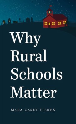Why Rural Schools Matter (eBook, ePUB)