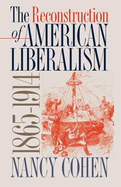 Cover The Reconstruction of American Liberalism, 1865-1914 (eBook, ePUB)