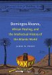 Domingos Álvares, African Healing, and... - Bild 1