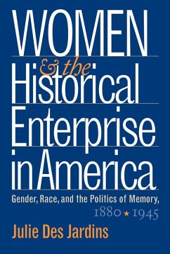 Cover Women and the Historical Enterprise in America: Gender, Race and the Politics of Memory (eBook, ePUB)
