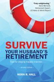 Survive Your Husband's Retirement: Tips on Staying Happily Married in Retirement (eBook, ePUB)