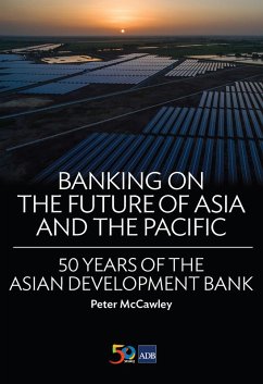 Banking on the Future of Asia and the Pacific (eBook, ePUB) - McCawley, Peter