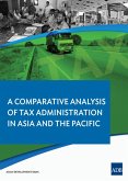 A Comparative Analysis on Tax Administration in Asia and the Pacific (eBook, ePUB)