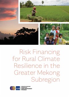 Cover Risk Financing for Rural Climate Resilience in the Greater Mekong Subregion (eBook, ePUB)