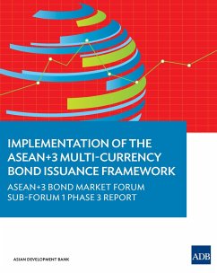 Implementation of the ASEAN+3 Multi-Currency Bond Issuance Framework (eBook, ePUB)