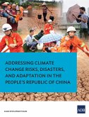 Addressing Climate Change Risks, Disasters and Adaptation in the People's Republic of China (eBook, ePUB)