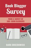 Book Blogger Survey: Survey of 500+ book reviewers (eBook, ePUB)